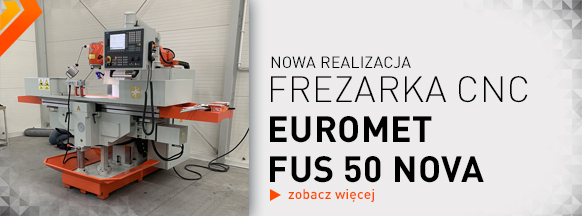 Frezarka CNC - EUROMET FUS 50 NOVA